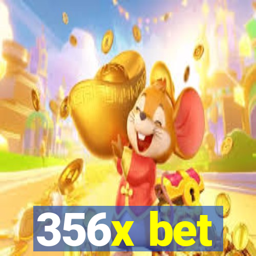 356x bet